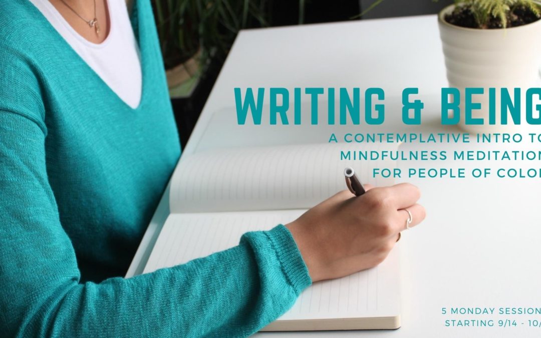 ONLINE: Writing and Being: A 4-Session Intro to Mindfulness Meditation
